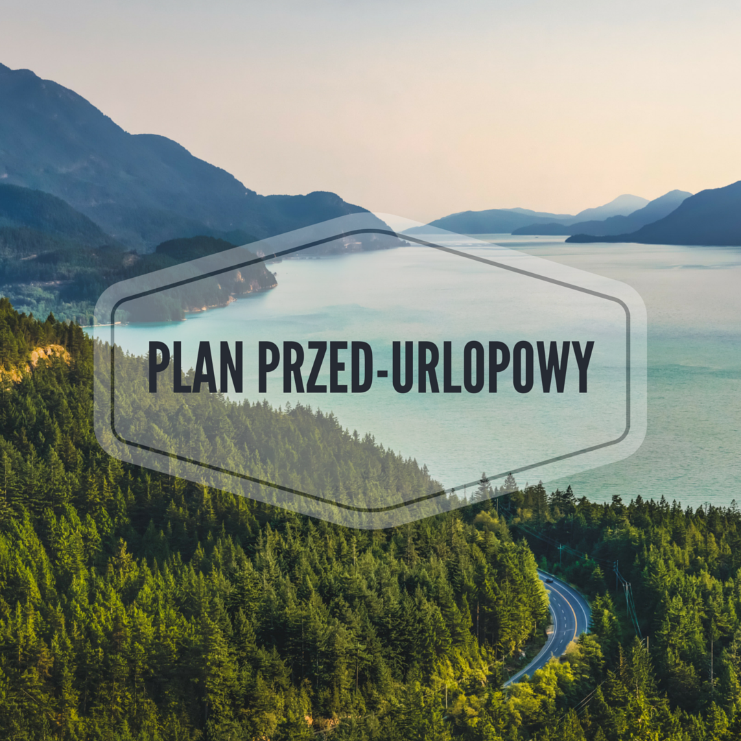 Plan przed-urlopowy